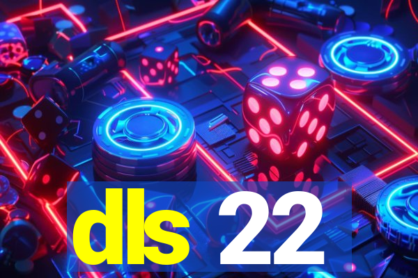 dls 22